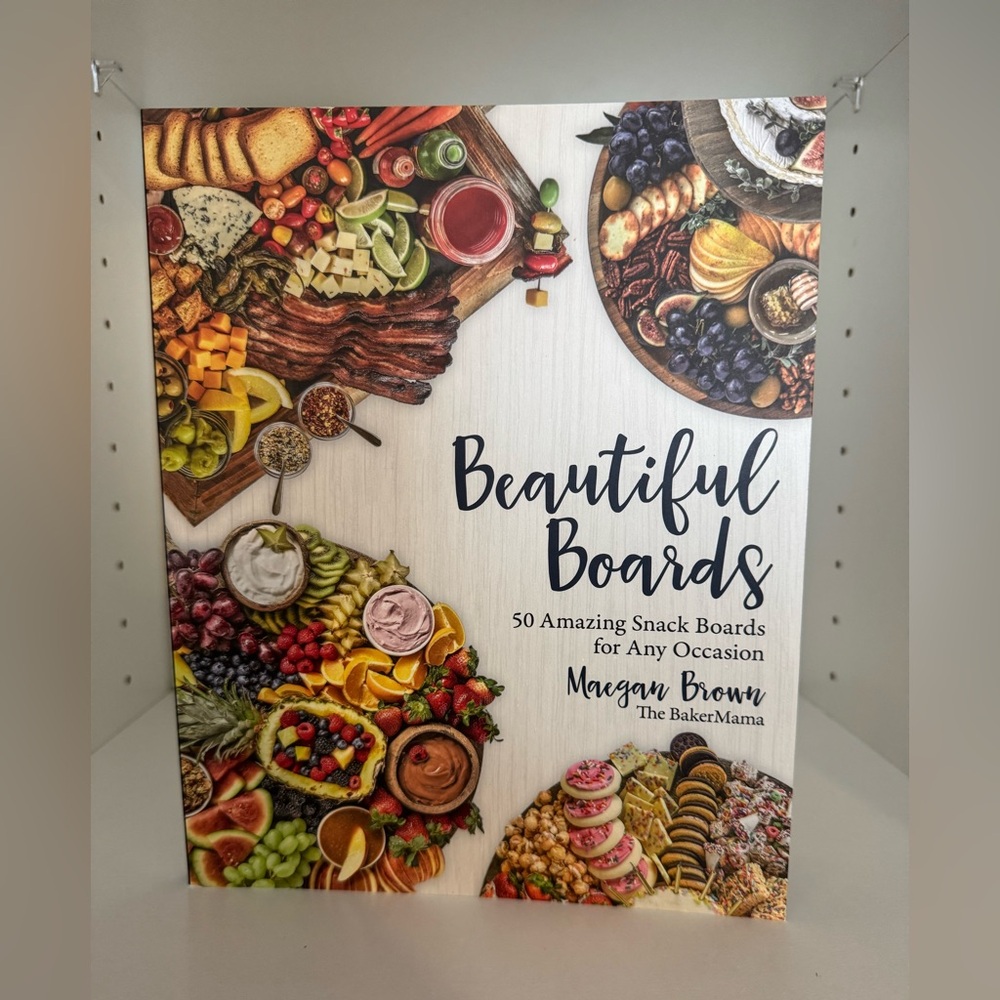 Beautiful Boards Cookbook ‎ by - Maegan Brown The BakerMama